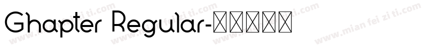 Ghapter Regular字体转换